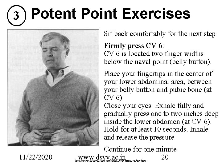 3 Potent Point Exercises Sit back comfortably for the next step Firmly press CV