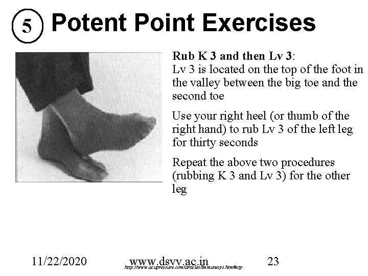 5 Potent Point Exercises Rub K 3 and then Lv 3: Lv 3 is