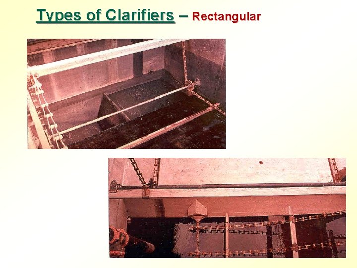 Types of Clarifiers – Rectangular 