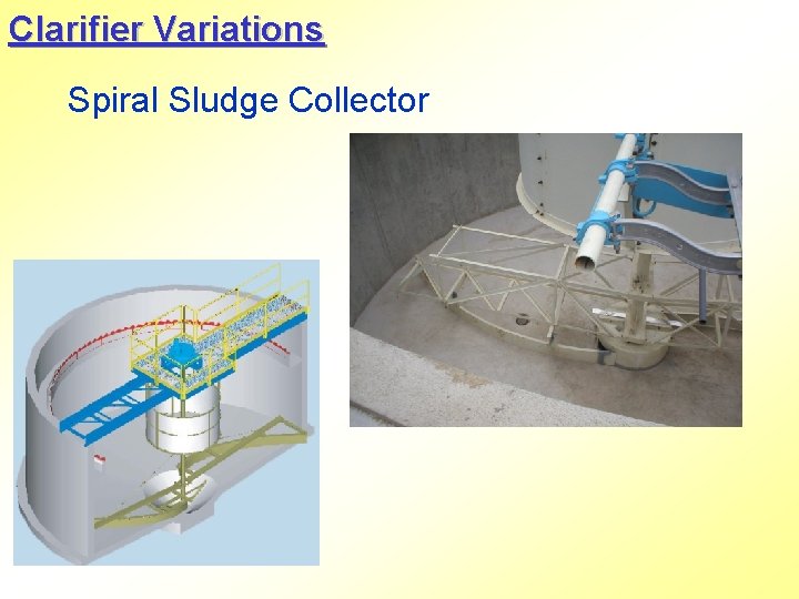 Clarifier Variations Spiral Sludge Collector 