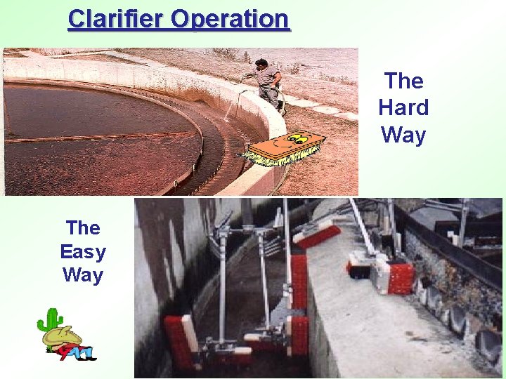 Clarifier Operation The Hard Way The Easy Way 