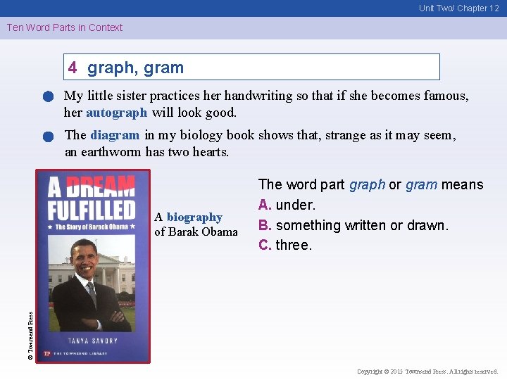 Unit Two/ Chapter 12 Ten Word Parts in Context 4 graph, gram My little
