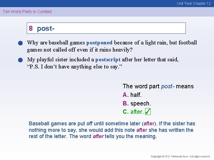 Unit Two/ Chapter 12 Ten Word Parts in Context 8 post. Why are baseball