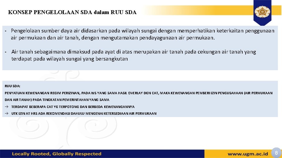 KONSEP PENGELOLAAN SDA dalam RUU SDA - Pengelolaan sumber daya air didasarkan pada wilayah