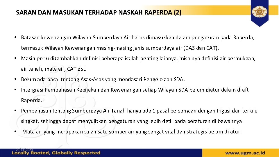 SARAN DAN MASUKAN TERHADAP NASKAH RAPERDA (2) • Batasan kewenangan Wilayah Sumberdaya Air harus