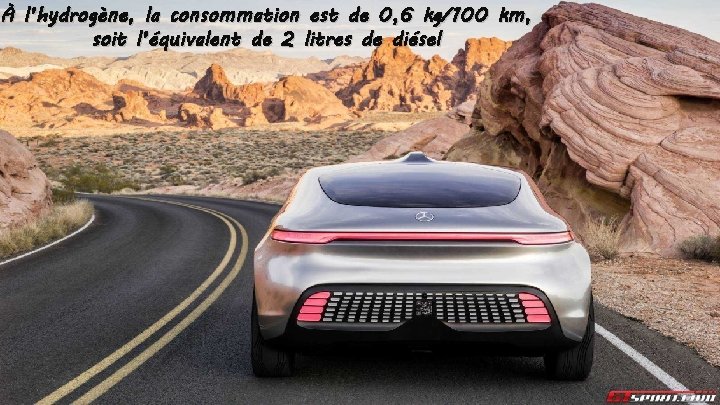 À l’hydrogène, la consommation est de 0, 6 kg/100 km, soit l’équivalent de 2