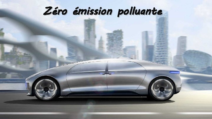 Zéro émission polluante 