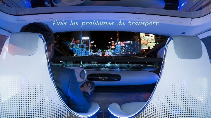 Finis les problèmes de transport 