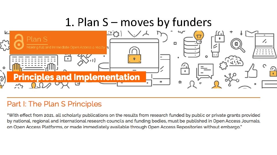 1. Plan S – moves by funders 