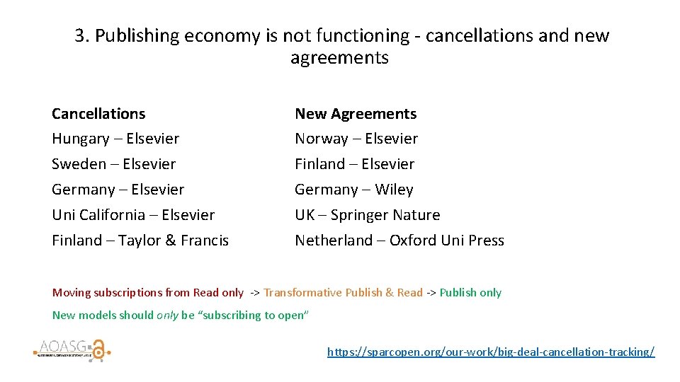  3. Publishing economy is not functioning - cancellations and new agreements Cancellations Hungary