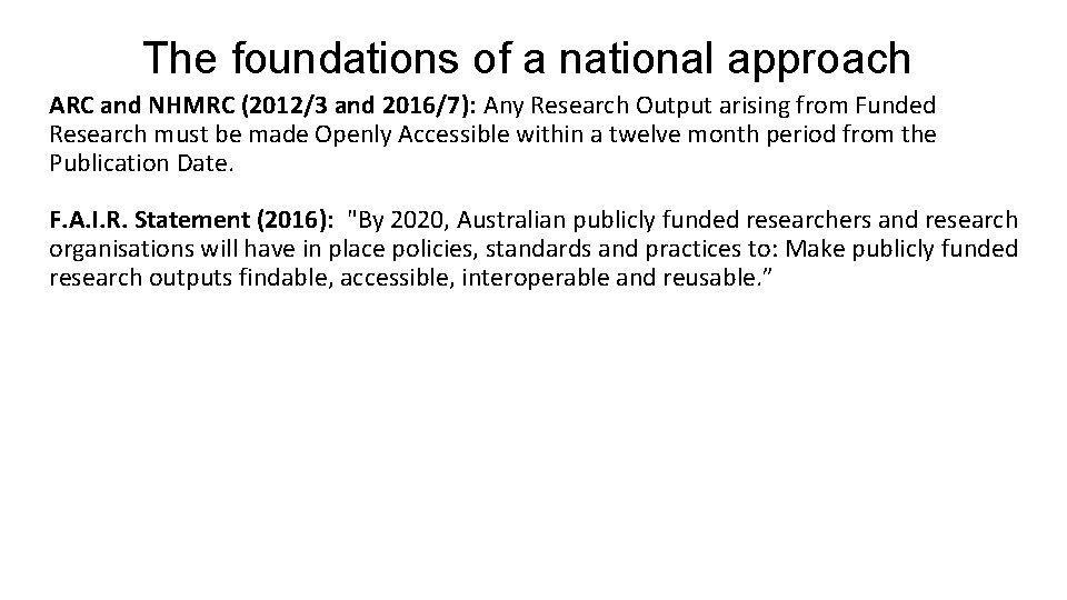 The foundations of a national approach ARC and NHMRC (2012/3 and 2016/7): Any Research