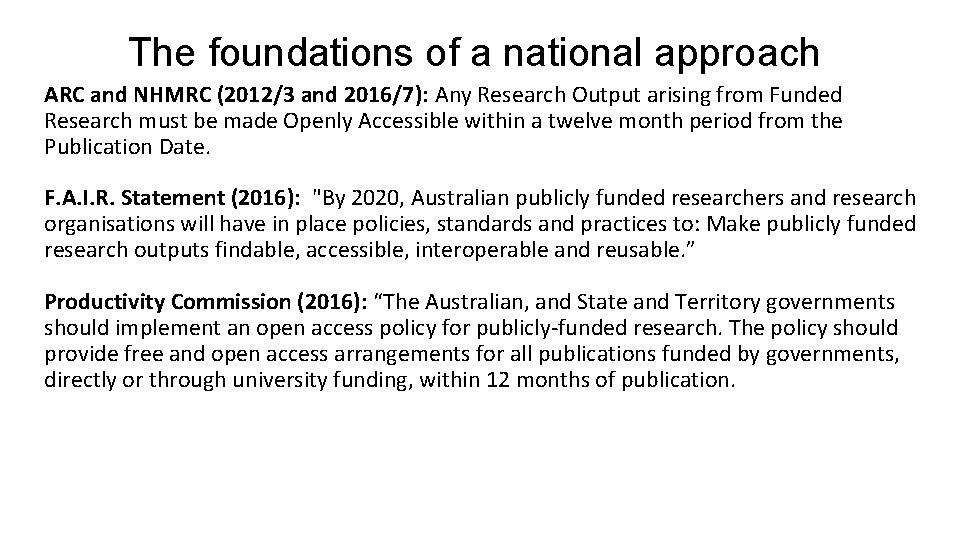 The foundations of a national approach ARC and NHMRC (2012/3 and 2016/7): Any Research