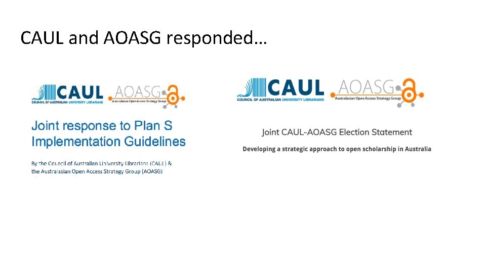 CAUL and AOASG responded… 