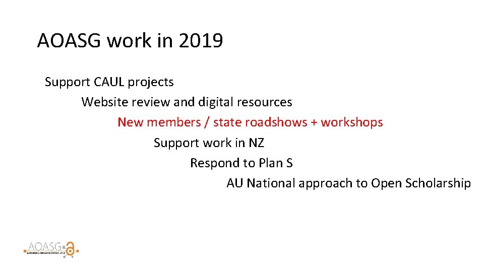 AOASG work in 2019 Support CAUL projects Website review and digital resources New members