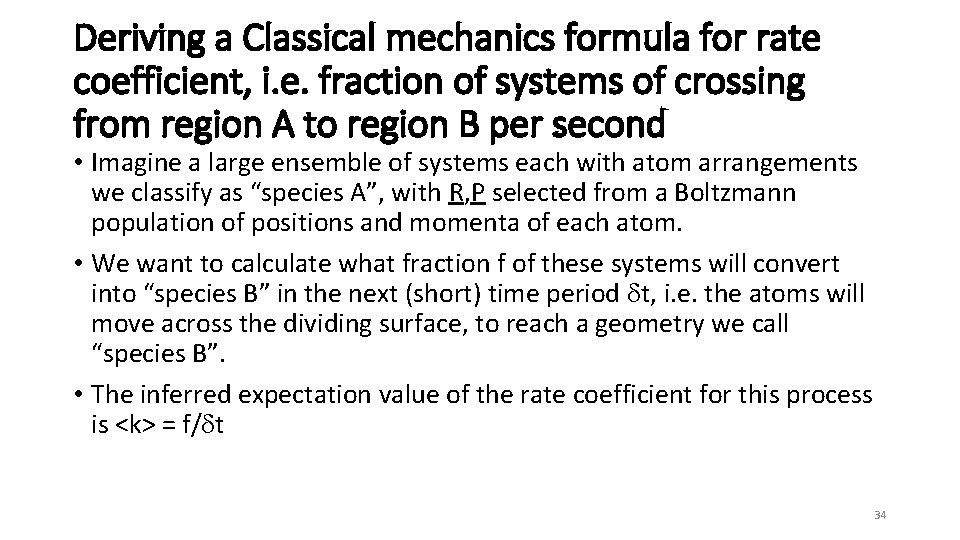 Deriving a Classical mechanics formula for rate coefficient, i. e. fraction of systems of