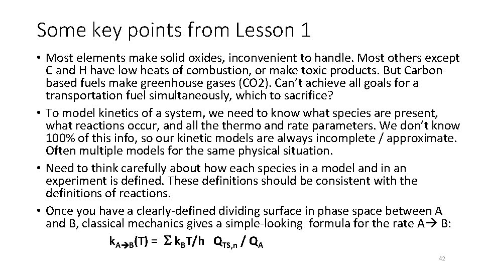Some key points from Lesson 1 • Most elements make solid oxides, inconvenient to