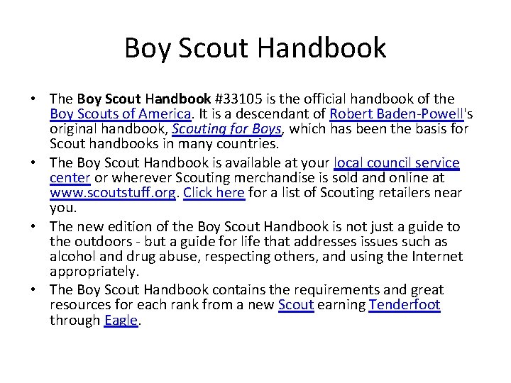 Boy Scout Handbook • The Boy Scout Handbook #33105 is the official handbook of