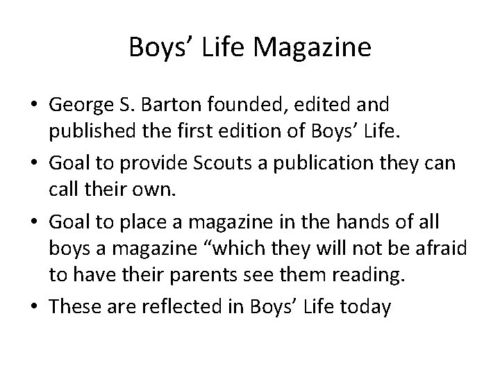 Boys’ Life Magazine • George S. Barton founded, edited and published the first edition