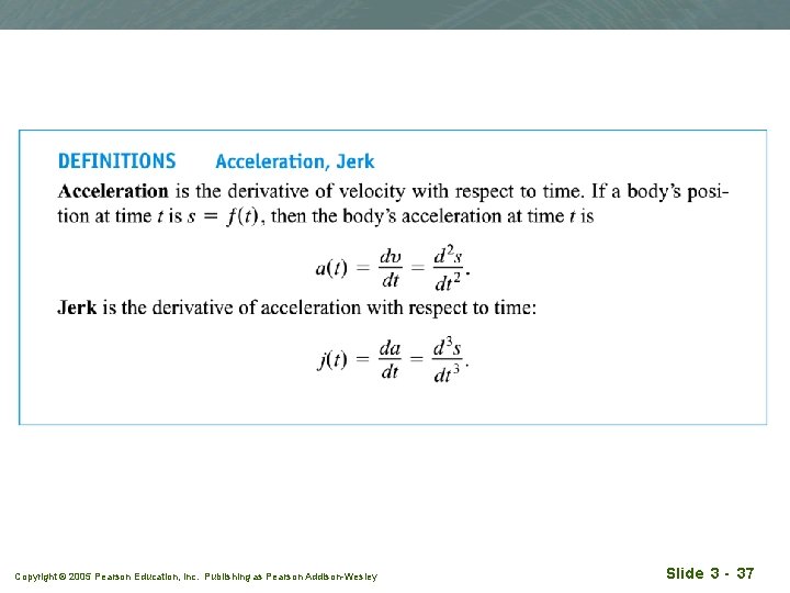 Copyright © 2005 Pearson Education, Inc. Publishing as Pearson Addison-Wesley Slide 3 - 37