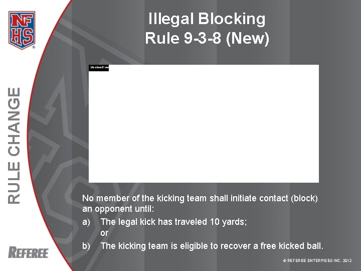 Illegal Blocking Rule 9 -3 -8 (New) RULE CHANGE Mechani. Gram ® No member