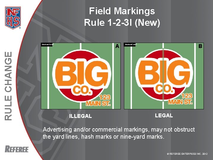 Field Markings Rule 1 -2 -3 l (New) A RULE CHANGE Mechani. Gram ®