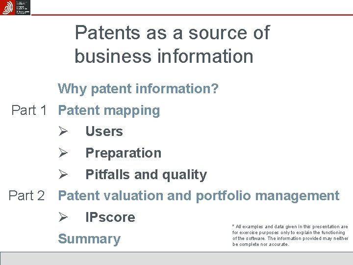 Patents as a source of business information Why patent information? Part 1 Patent mapping