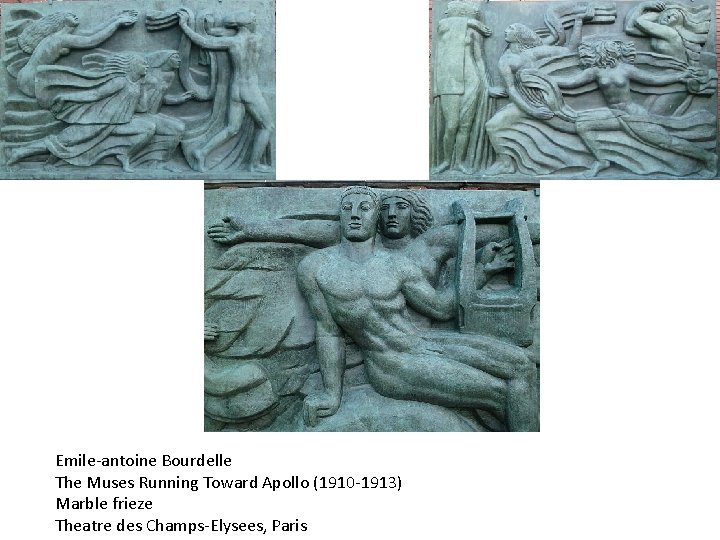 Emile-antoine Bourdelle The Muses Running Toward Apollo (1910 -1913) Marble frieze Theatre des Champs-Elysees,