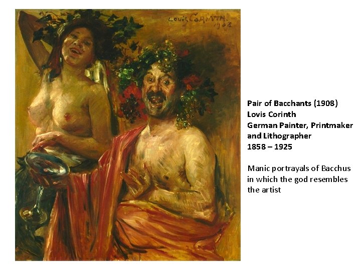  • Als of Pair of Bacchants (1908) Lovis Corinth German Painter, Printmaker and