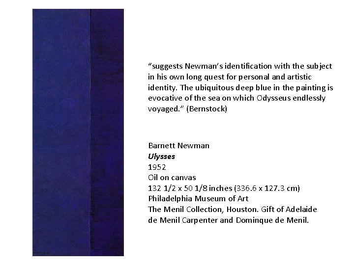 “suggests Newman’s identification with the subject in his own long quest for personal and
