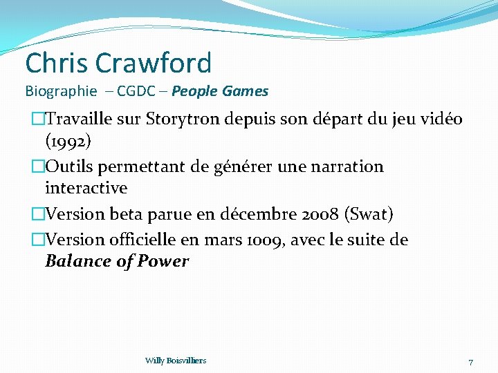 Chris Crawford Biographie – CGDC – People Games �Travaille sur Storytron depuis son départ