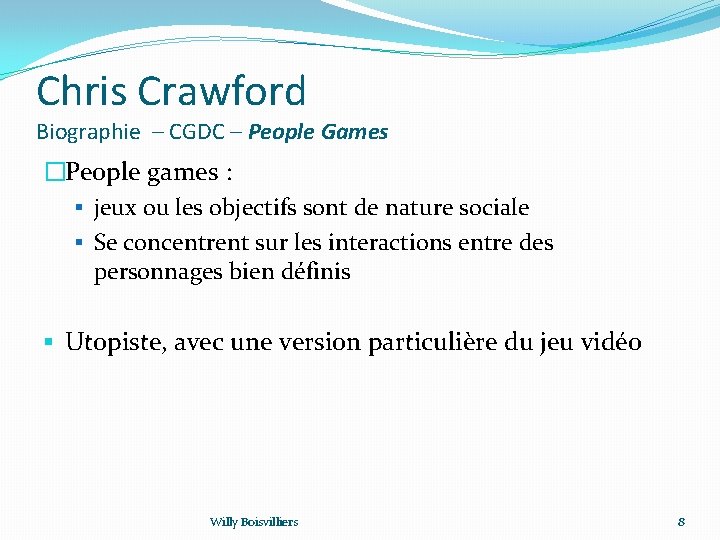 Chris Crawford Biographie – CGDC – People Games �People games : § jeux ou