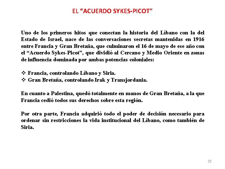 EL “ACUERDO SYKES-PICOT” Uno de los primeros hitos que conectan la historia del Líbano