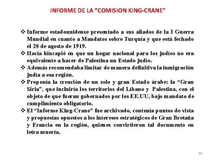 INFORME DE LA “COMISION KING-CRANE” Informe estadounidense presentado a sus aliados de la I