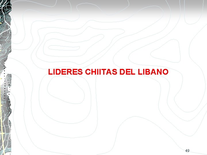 LIDERES CHIITAS DEL LIBANO 49 