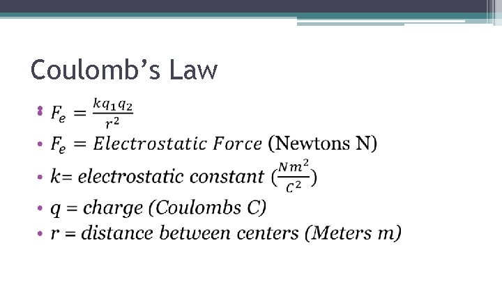 Coulomb’s Law • 