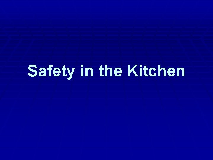 Safety in the Kitchen 