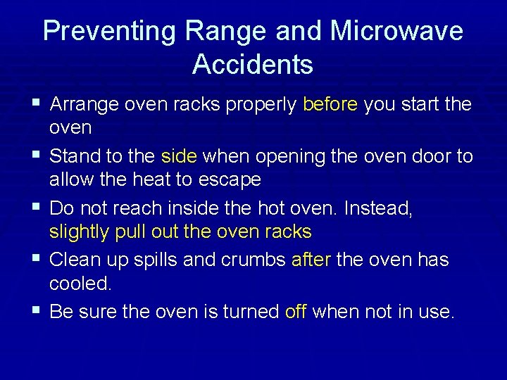 Preventing Range and Microwave Accidents § Arrange oven racks properly before you start the