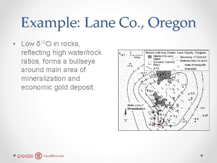 Example: Lane Co. , Oregon • Low δ 18 O in rocks, reflecting high