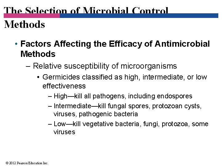 The Selection of Microbial Control Methods • Factors Affecting the Efficacy of Antimicrobial Methods