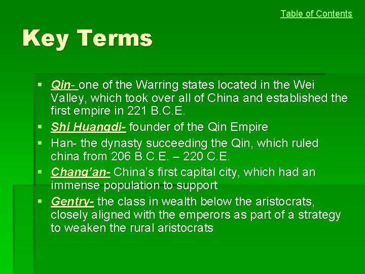 Table of Contents Key Terms § Qin- one of the Warring states located in