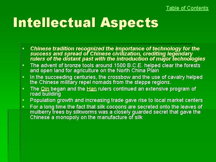 Table of Contents Intellectual Aspects § Chinese tradition recognized the importance of technology for