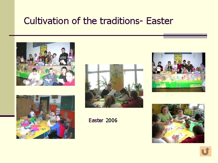 Cultivation of the traditions- Easter 2006 