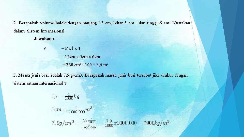 2. Berapakah volume balok dengan panjang 12 cm, lebar 5 cm , dan tinggi