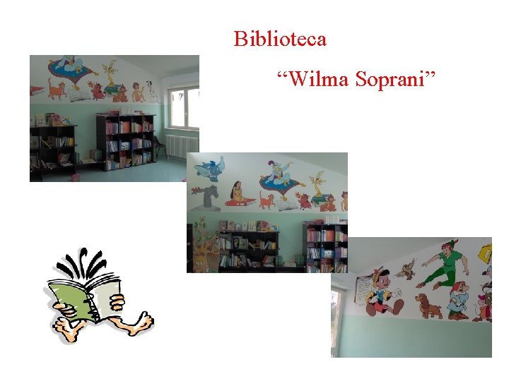 Biblioteca “Wilma Soprani” 