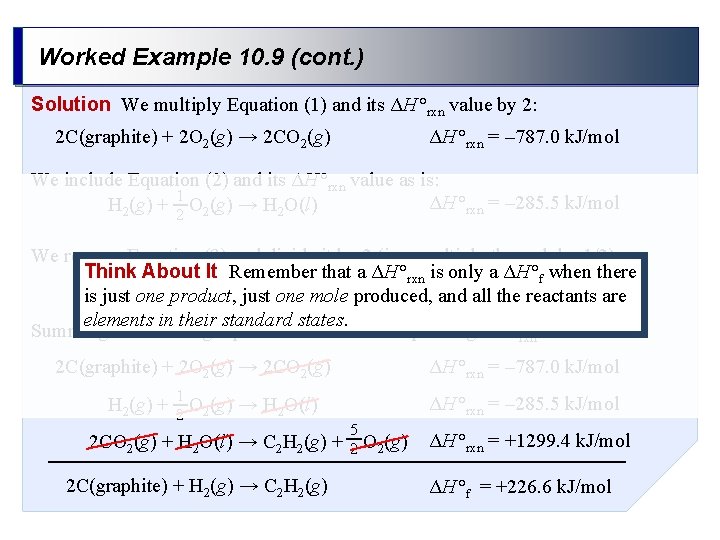 Worked Example 10. 9 (cont. ) Solution We multiply Equation (1) and its ΔH