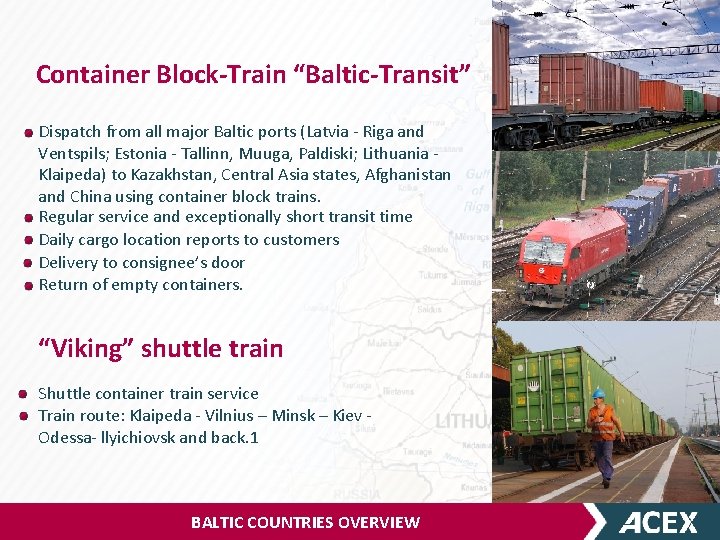 Container Block-Train “Baltic-Transit” Dispatch from all major Baltic ports (Latvia - Riga and Ventspils;