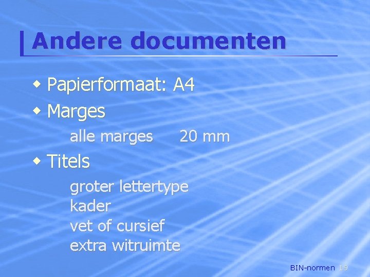 Andere documenten w Papierformaat: A 4 w Marges alle marges 20 mm w Titels