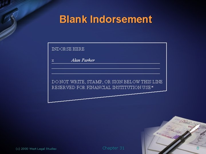 Blank Indorsement INDORSE HERE x Alan Parker DO NOT WRITE, STAMP, OR SIGN BELOW