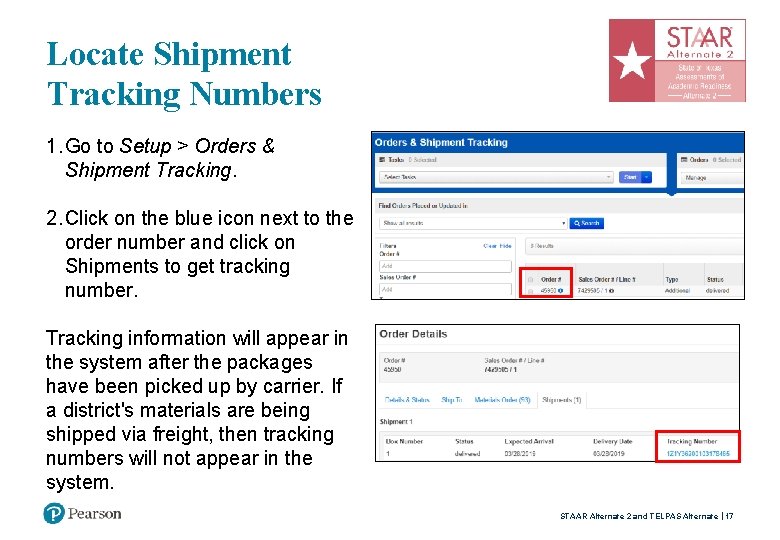 Locate Shipment Tracking Numbers 1. Go to Setup > Orders & Shipment Tracking. 2.