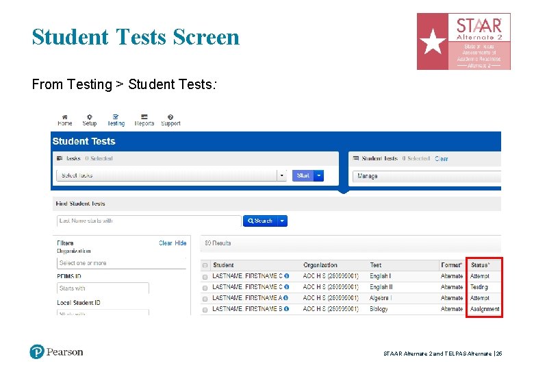 Student Tests Screen From Testing > Student Tests: STAAR Alternate 2 and TELPAS Alternate